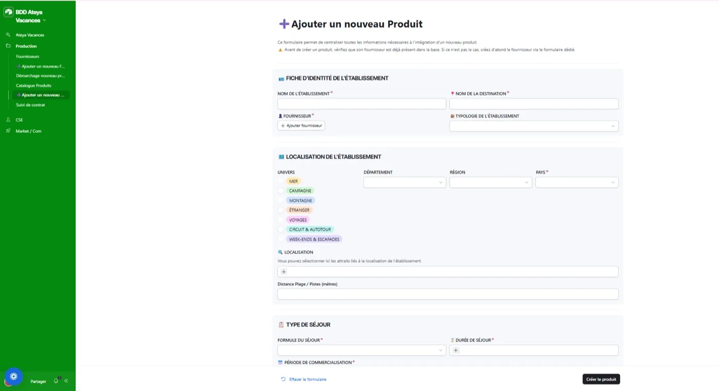 Formulaire intelligent d'ajout produit : centralise en une seule saisie la fiche d'identité, la localisation, l'univers et le type de séjour de chaque nouvel établissement.